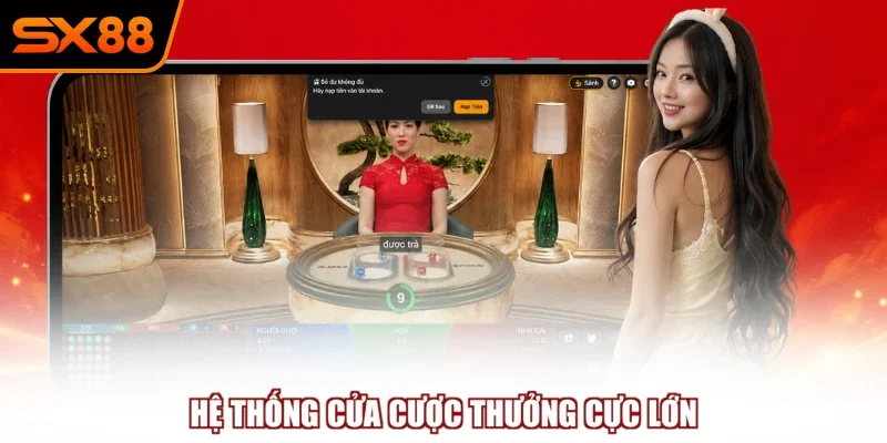 Hệ thống cửa cược thưởng cực lớn